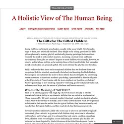 The Gifts for The Gifted Children « A Holistic View of The Human Being