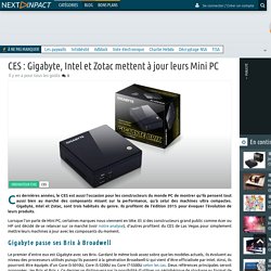 CES : Gigabyte, Intel et Zotac mettent à jour leurs Mini PC