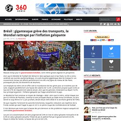 Brésil : gigantesque grève des transports, le Mondial rattrapé par l’inflation galopante