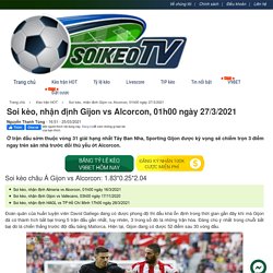 Soi kèo, nhận định Gijon vs Alcorcon, 01h00 ngày 27/3/2021