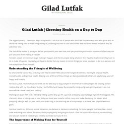 Choosing Health on a Day to Day - Gilad Lutfak