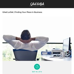 Finding Your Place in Business - Gilad Lutfak
