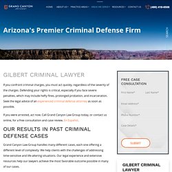 Gilbert Criminal Lawyer - Grand Canyon Law Group