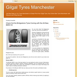 Gilgal Tyres Manchester: Check Out the Bridgestone Tyres Coming with the All-New BMW X3