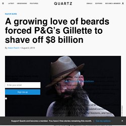 P&G's Gillette writes off $8 billion as men stop shaving