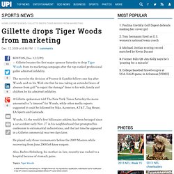 Gillette drops Tiger Woods from marketing