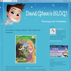 David Gilson: My Disney's Tangled Books / Mes Livres sur Raiponce