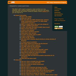 GIMP User FAQ - Frequently Asked Questions