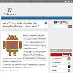 Android 2.3 Gingerbread confirmed, headed to developer Nexus One handsets "in next few days"