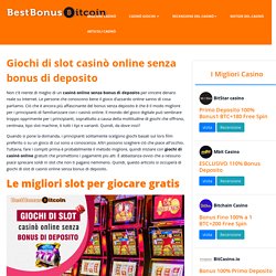 Giochi di slot casinò online senza bonus di deposito