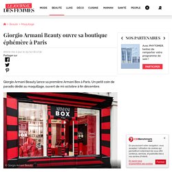 Giorgio Armani Beauty ouvre sa boutique éphémère à Paris