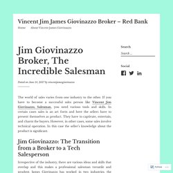Jim Giovinazzo Broker, The Incredible Salesman – Vincent Jim James Giovinazzo Broker – Red Bank