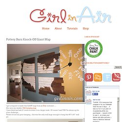 Girl in Air: Pottery Barn Knock-Off Giant Map