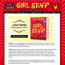 Girl Stuff - your full-on guide to the teen years - by Kaz Cooke
