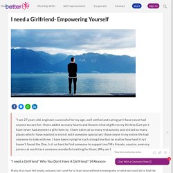 "I need a Girlfriend" - Empowering Yourself