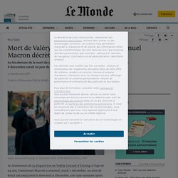 Mort de Valéry Giscard d’Estaing : Emmanuel Macron décrète un jour de deuil national