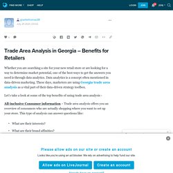Trade Area Analysis in Georgia – Benefits for Retailers