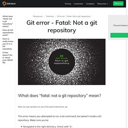 Git error - Fatal: Not a git repository and how to fix it
