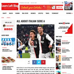 All About Italian Serie A Football League