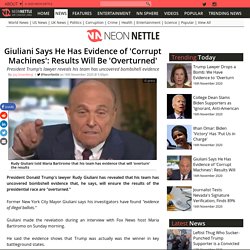 Giuliani Says He Has Evidence of 'Corrupt Machines': Results Will Be 'Overturned'