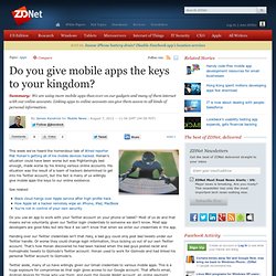 Do you give mobile apps the keys to your kingdom?