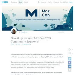 Give it up for Your MozCon 2019 Community Speakers!