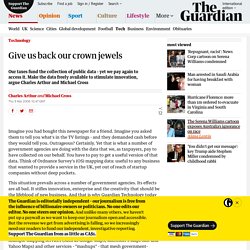 "Give us back our crown jewels" - Charles Arthur, Michael Cross, The Guardian - 2006