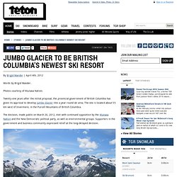 Jumbo Glacier To Be British Columbia's Newest Ski Resort