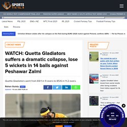 PSL 2021: Quetta Gladiators suffers a dramatic collapse, lose 5 wickets in 14 balls against Peshawar Zalmi
