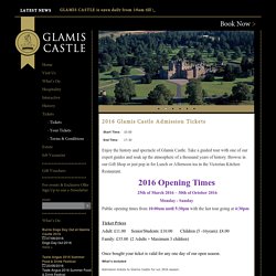 2016 Glamis Castle Admission Tickets
