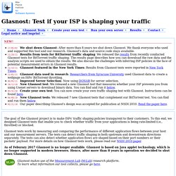 Glasnost: Test if your ISP is shaping your traffic