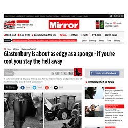Glastonbury is nothing but a middle-class, middle-aged orgy of consumerism says Fleet Street Fox - Fleet Street Fox