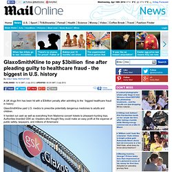 GlaxoSmithKline pay $3b fine after pleading guilty to healthcare fraud