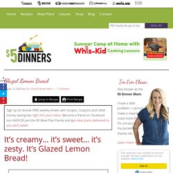 Glazed Lemon Bread - $5 Dinners