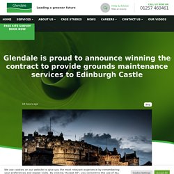 Glendale provide grounds maintenance services to Edinburgh Castle