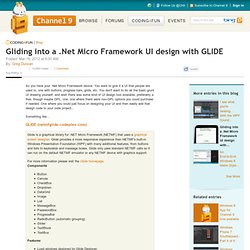 Gliding into a .Net Micro Framework UI design with GLIDE