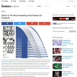 Glitchr Is The Most Interesting Artist-Hacker On Facebook