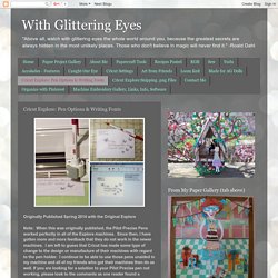 With Glittering Eyes: Cricut Explore: Pen Options & Writing Fonts