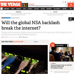 Will the global NSA backlash break the internet?