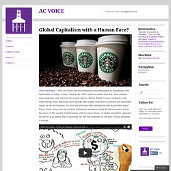 Global Capitalism with a Human Face? « AC VOICE