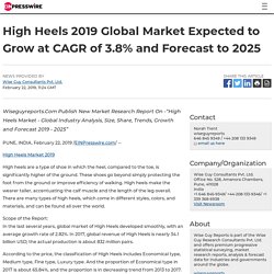 High Heels 2019 Global Market Expected to Grow at CAGR of 3.8% and Forecast to 2025