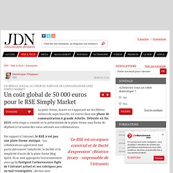 Un réseau social au cœur du partage de connaissances chez Simply Market : Un coût global de 50 000 euros pour le RSE Simply Market - Web & Tech
