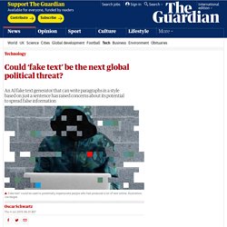 Could ‘fake text’ be the next global political threat?