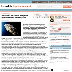 JDLE 28/08/13 Norovirus: les huîtres françaises globalement de bonne qualité