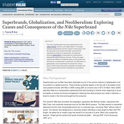 Superbrands, Globalization, and Neoliberalism: Exploring Causes and Consequences of the "Nike" Superbrand