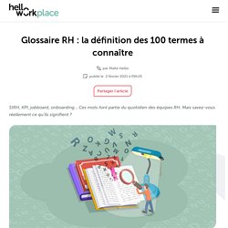 Glossaire RH : la définition des 100 termes à connaître