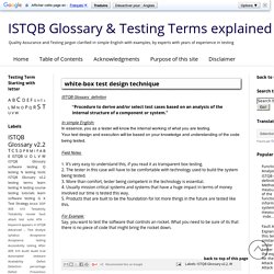ISTQB Glossary & Testing Terms explained: white-box test design technique