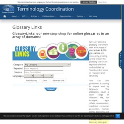 Glossary Links - Terminology Coordination Unit [DGTRAD] - European Parliament