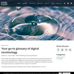 Your go-to glossary of digital terminology - Media Frontier