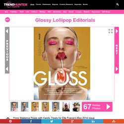 Glossy Lollipop Editorials : Elle France May 2014